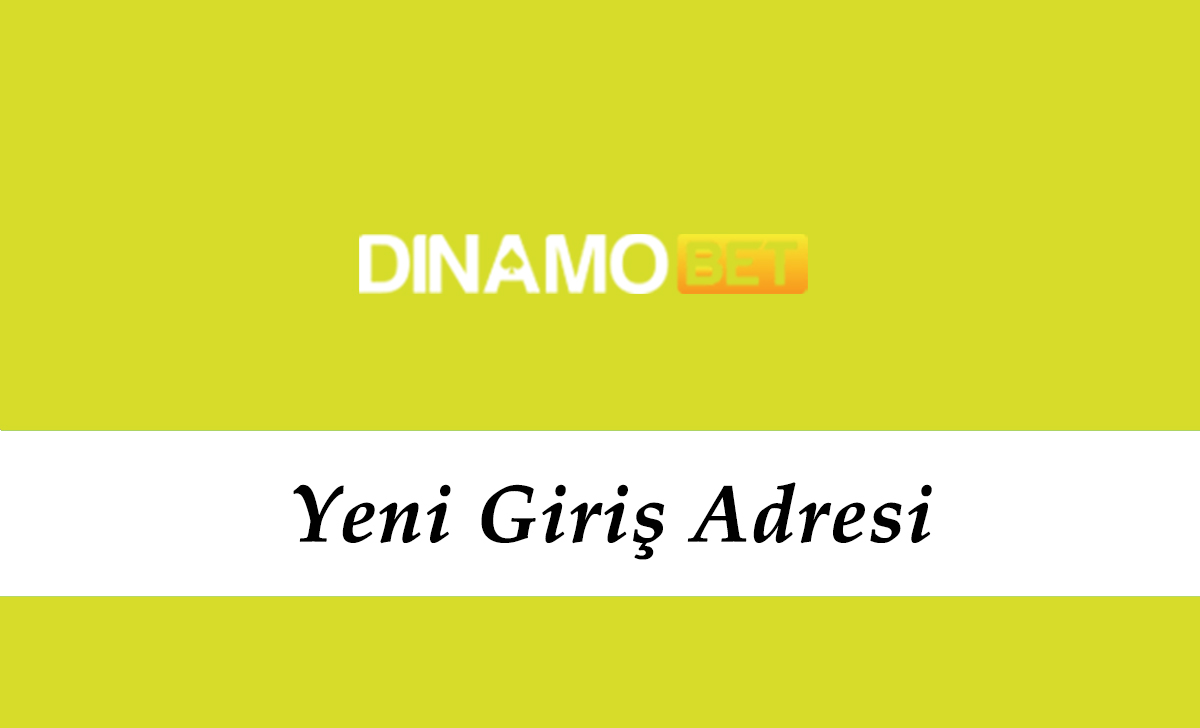 Dinamobet355 Güncel Giriş – Dinamobet 355 Giriş Linki