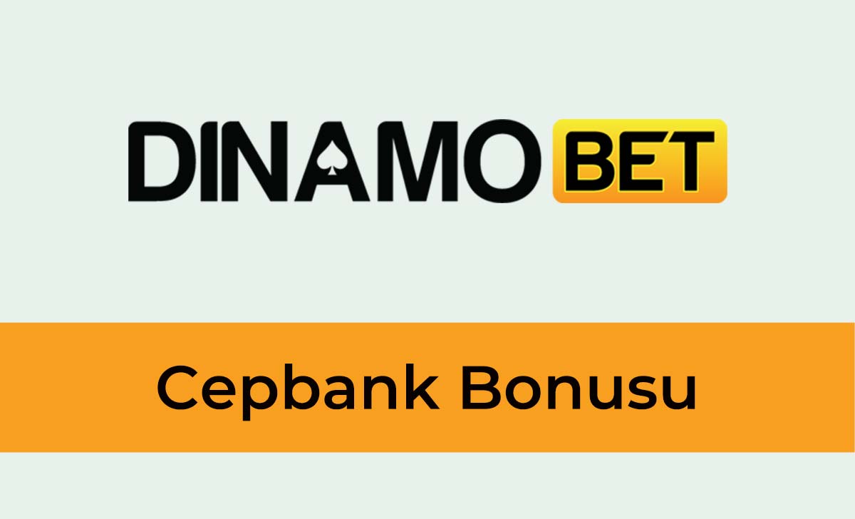 Dinamobet Cepbank Bonusu