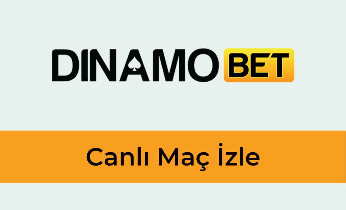 Dinamobet Canlı Maç İzle